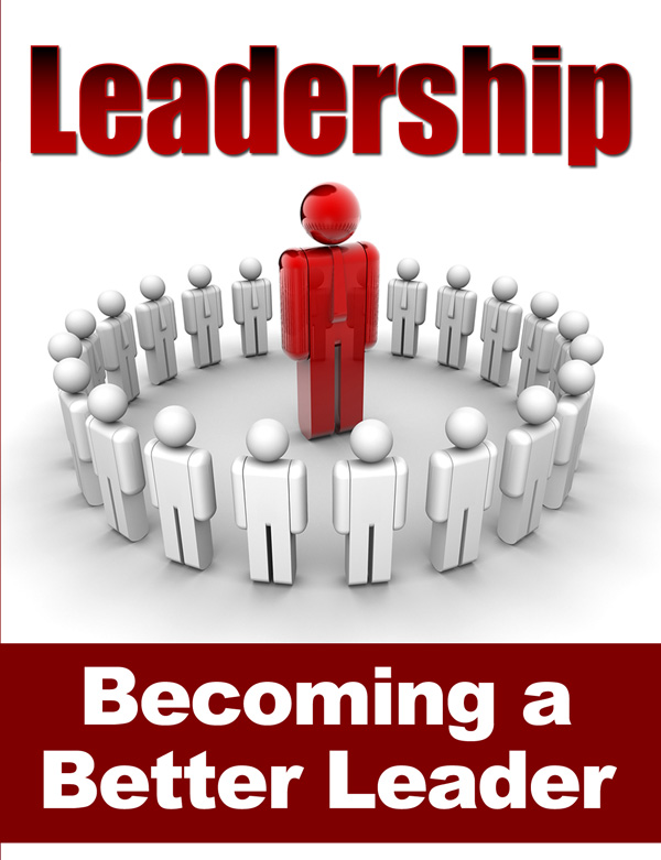 Leadership Becoming A Better Leader